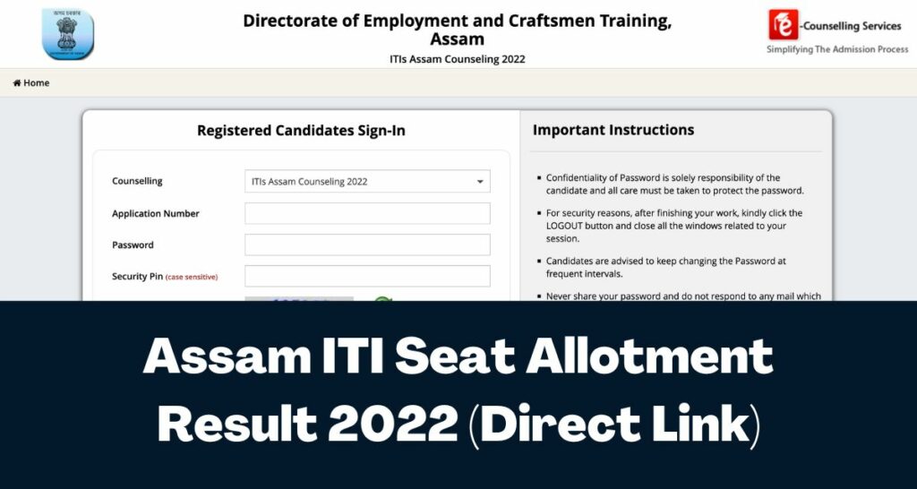 Assam ITI Seat Allotment Result 2022 - Round 1 Direct Link @ itiassam.admission.nic.in