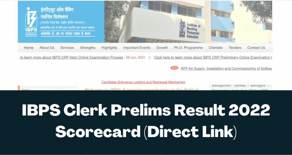 IBPS Clerk Prelims Result 2022 - Direct Link Scorecard, Merit List @ibps.in