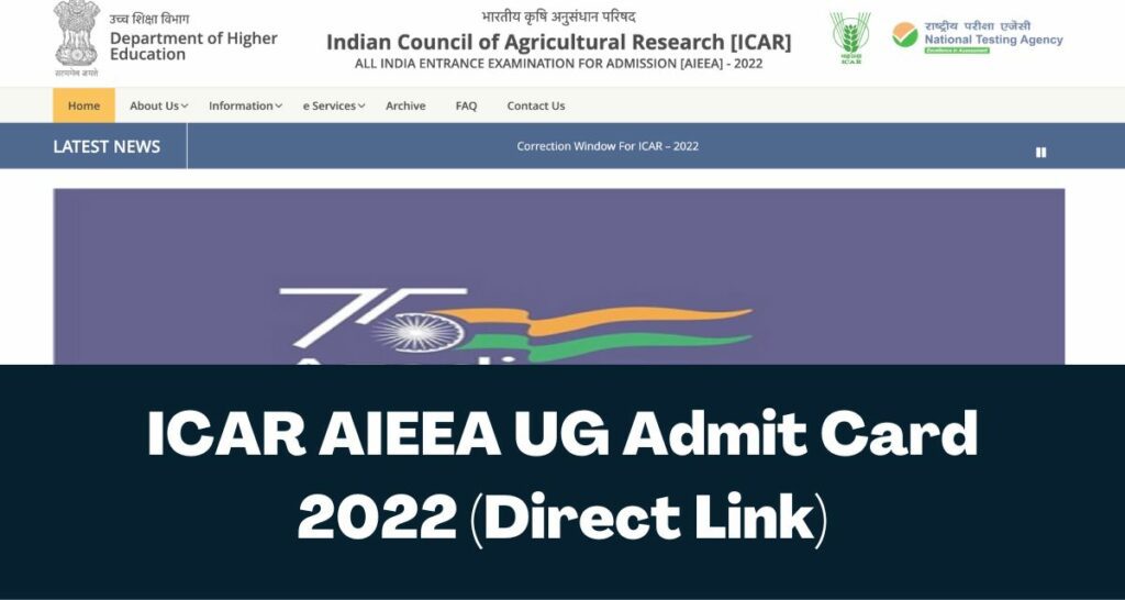 ICAR AIEEA UG Admit Card 2022 - Direct Link Hall Ticket @icar.nta.nic.in
