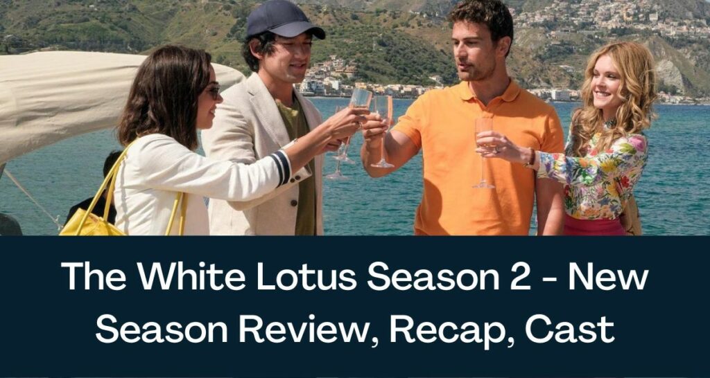 The White Lotus Season 2 - New Season Review, Recap, Cast