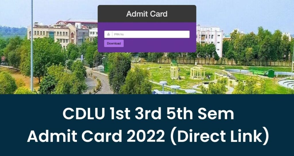 CDLU 1st 3rd 5th Sem Admit Card 2022 - Direct Link Hall Ticket @ www.cdlu.ac.in