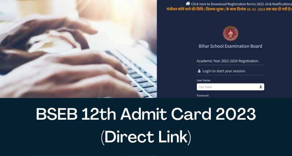 BSEB 12th Admit Card 2023 - Direct Link Bihar Inter Exam Hall Ticket @ seniorsecondary.biharboardonline.com