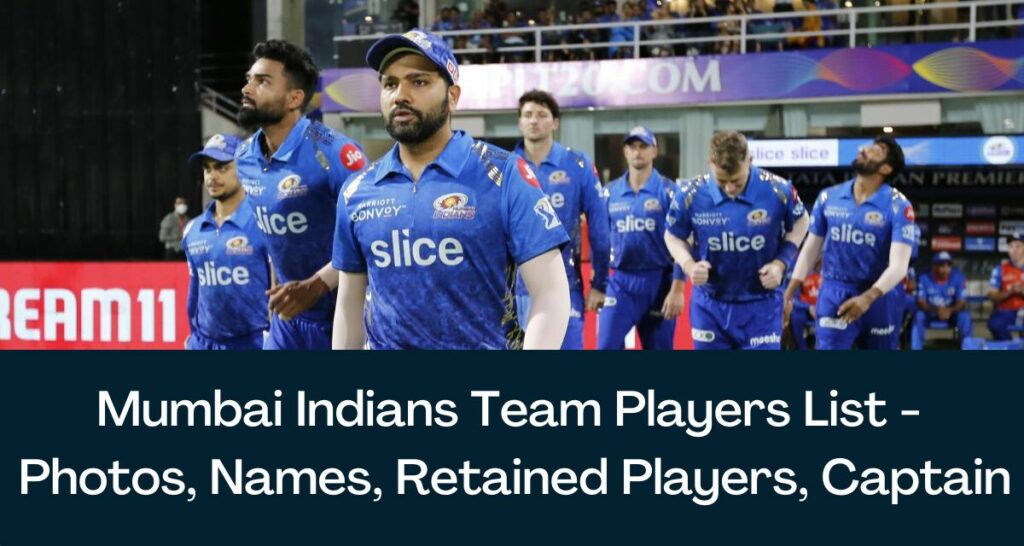 Mumbai Indians Team Players List 2023 - Photos, Names, Retained Players, Captain