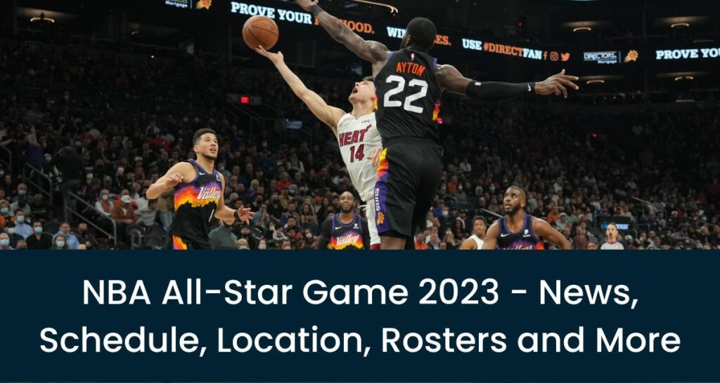 NBA All-Star Game 2023 - News, Schedule, Location, Rosters and More