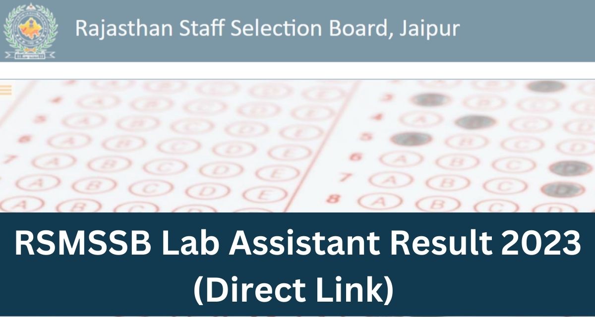 RSMSSB Lab Assistant Result 2023 - Selection List Direct Link @rsmssb.rajasthan.gov.in