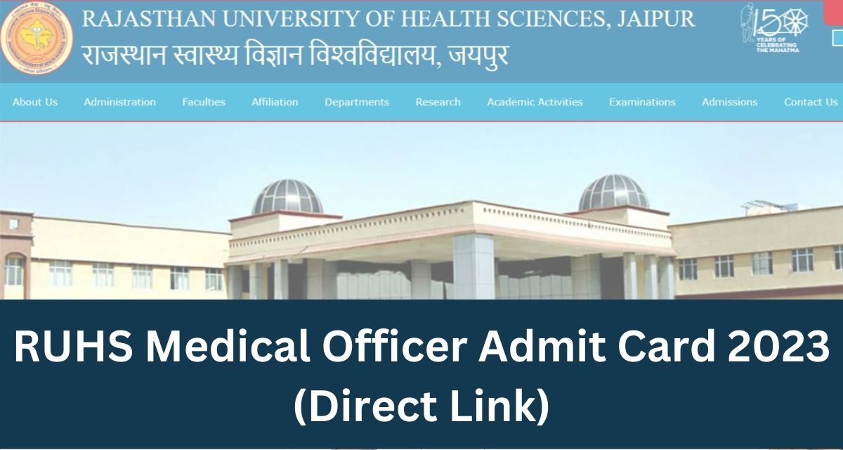 RUHS Medical Officer Admit Card 2023 - Direct Link Exam City Intimation @ www.ruhsraj.org