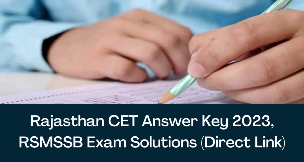 Rajasthan CET Answer Key 2023 - Direct Lin