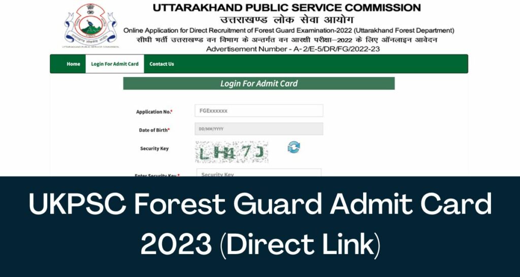 UKPSC Forest Guard Admit Card 2023 - Direct Link Hall Ticket @ ukpsc.net.in