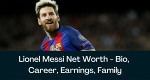 Lionel Messi Net Worth 2024 - Bio, Career, Earnings, Family