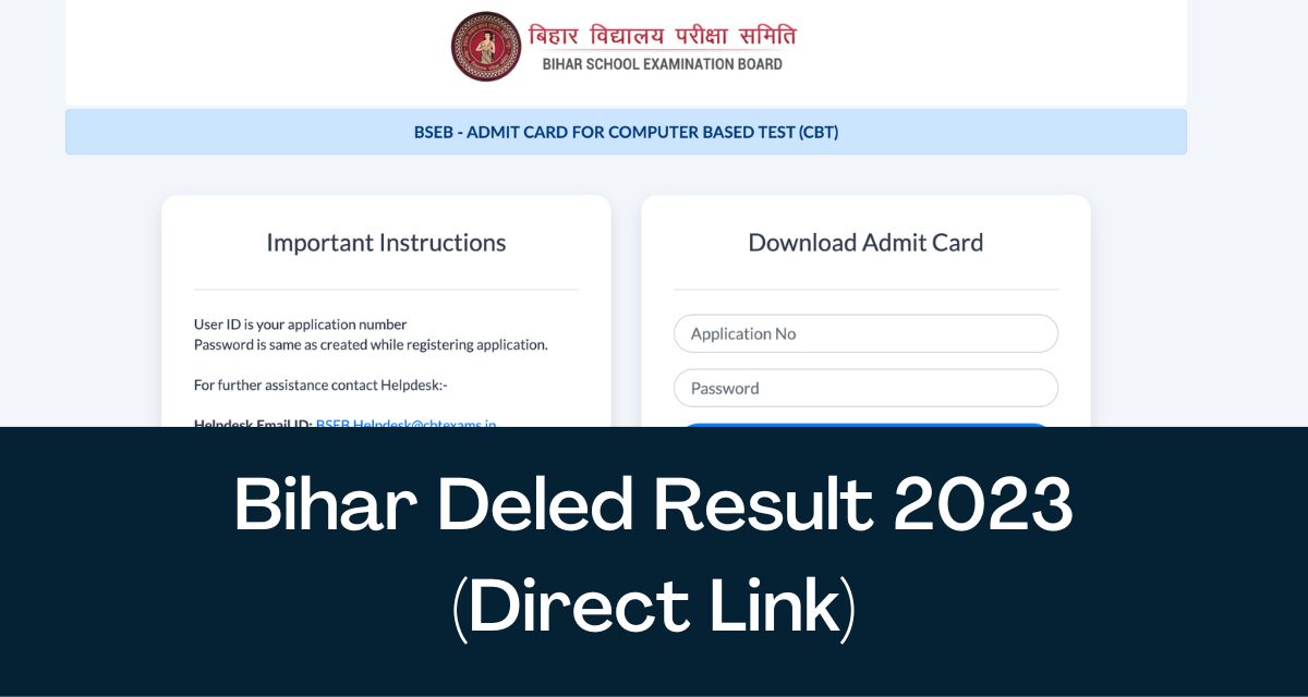 Bihar DElEd Result 2023- Direct Link CutOff & Merit List @biharboardonline.com