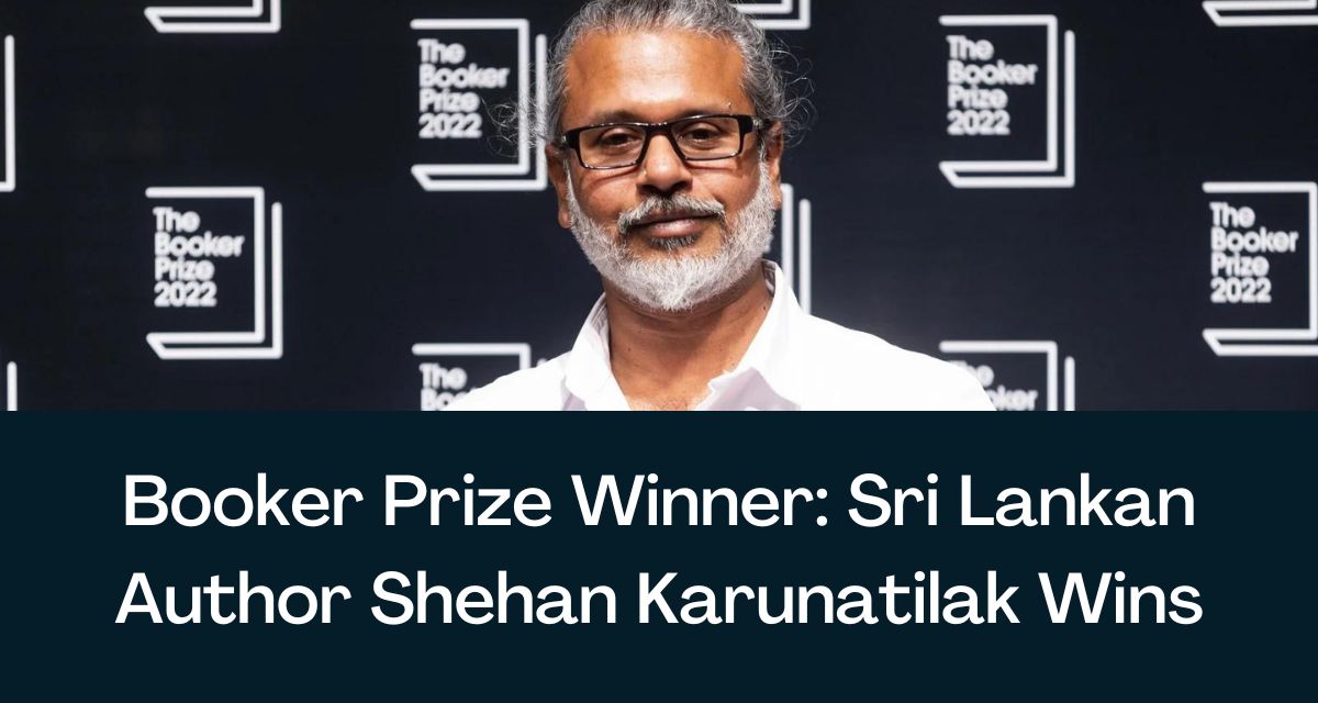 Booker Prize Winner 2023: Sri Lankan Author Shehan Karunatilak Wins