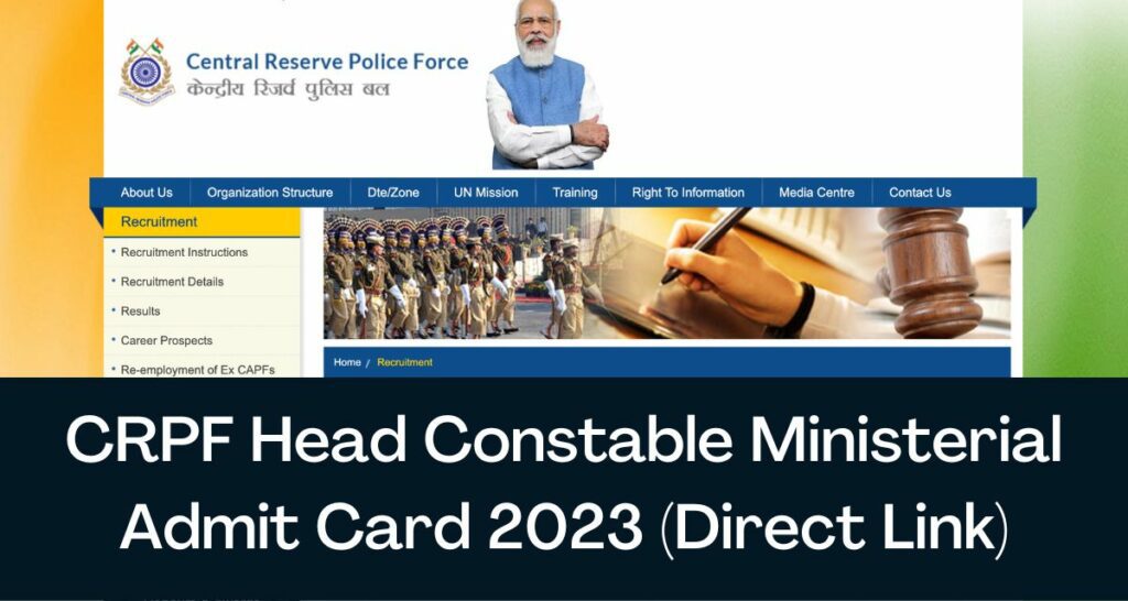 CRPF Head Constable Ministerial Admit Card 2023 - Direct Link Hall Ticket @ crpf.gov.in