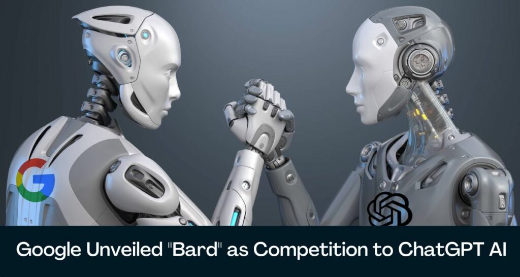 Google Unveiled "Bard" as Competition to ChatGPT AI
