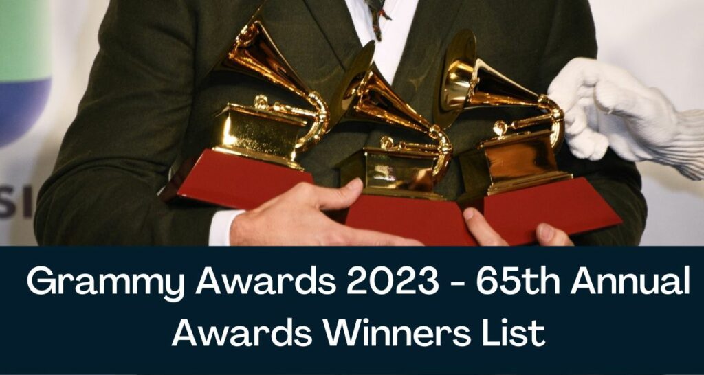 Grammy Awards 2023 - 65th Annual Awards Winners List