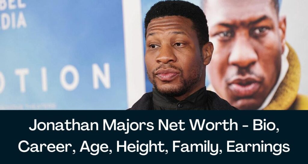 Jonathan Majors Net Worth 2023 - Bio, Career, Age, Height, Family, Earnings