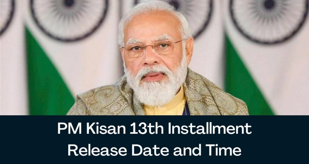 PM Kisan 13th Installment Release Date & Time - Direct Link @ pmkisan.gov.in