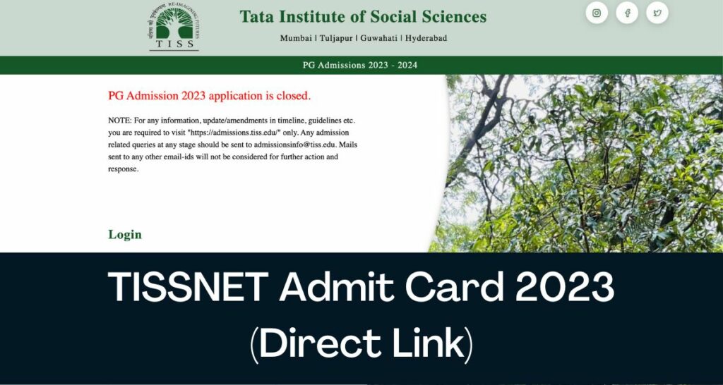 TISSNET Admit Card 2023 - Direct Link Hall Ticket @ admissions.tiss.edu