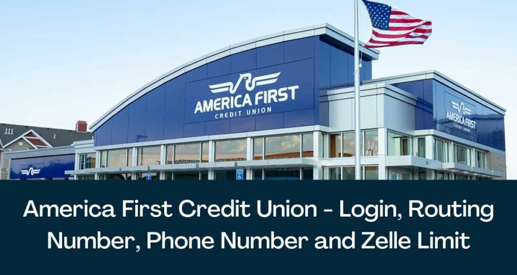 America First Credit Union - Login, Routing Number, Phone Number and Zelle Limit