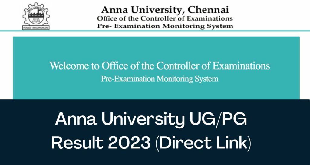 Anna University UG & PG Results 2023 - Direct Link 1st, 3rd, 5th, 7th Sem Marks @ coe1.annauniv.edu