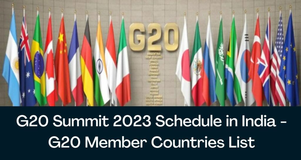 G20 Summit 2023 Schedule in India - G20 Member Countries List
