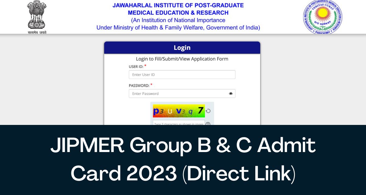 JIPMER Group B & C Admit Card 2024 Direct link Hall Ticket jipmer