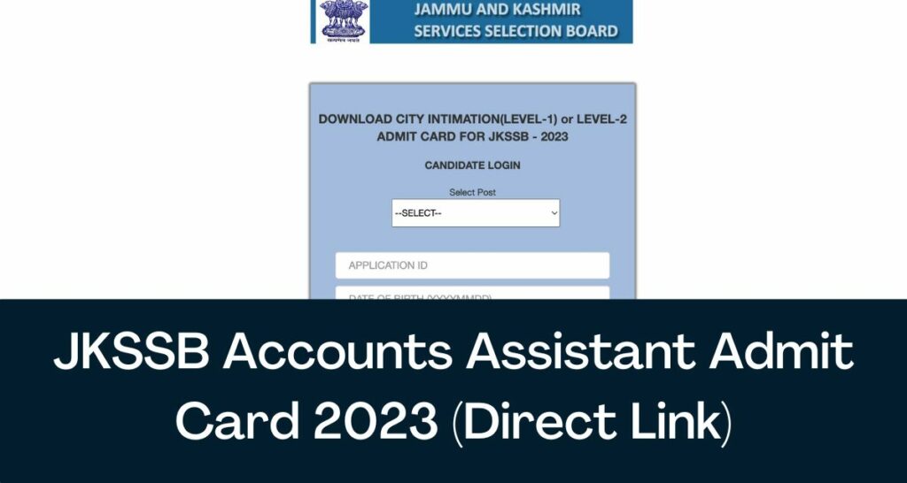 JKSSB Accounts Assistant Admit Card 2023 - Direct Link Hall Ticket @ jkssb.nic.in