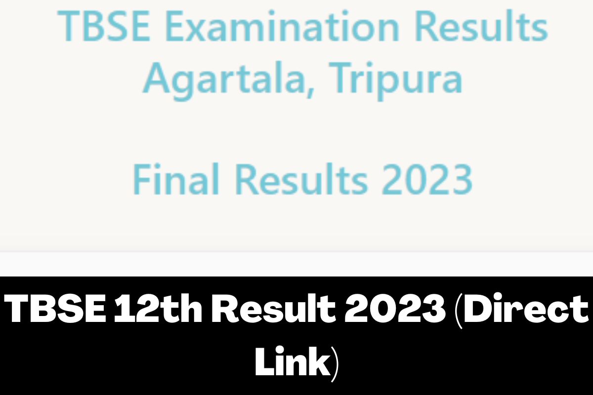 TBSE 12th Result 2023 (Direct Link)