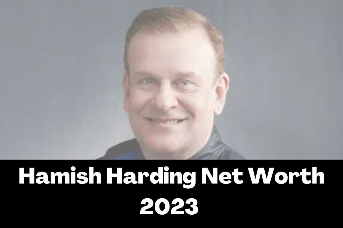 Hamish Harding Net Worth 2023 