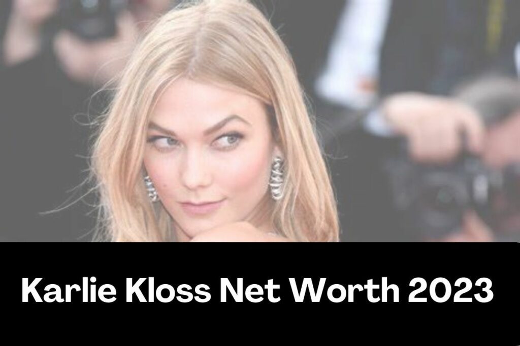 Karlie Kloss Net Worth 2023 – Bio, Career, Age, Height, Family, Earnings