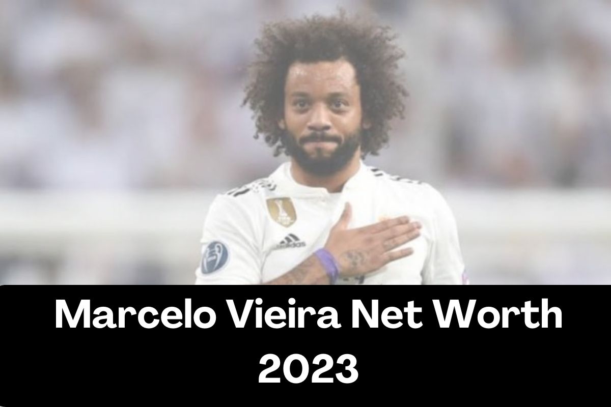 Marcelo Vieira Net Worth 2023