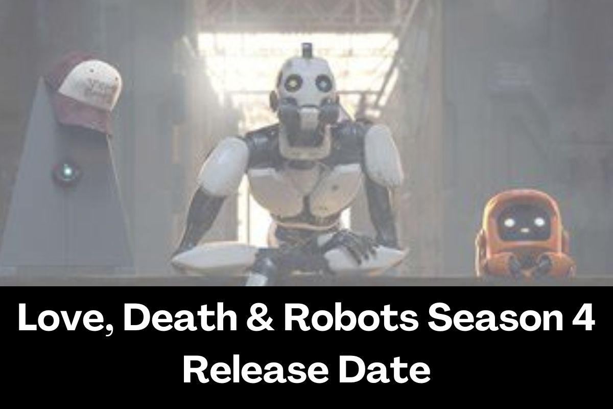 Love, Death & Robots Season 4 Release Date