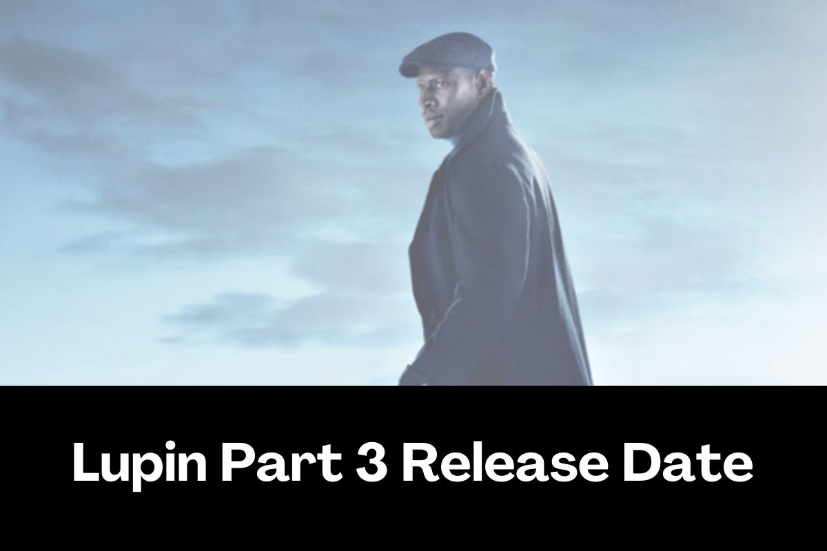 Lupin Part 3 Release Date