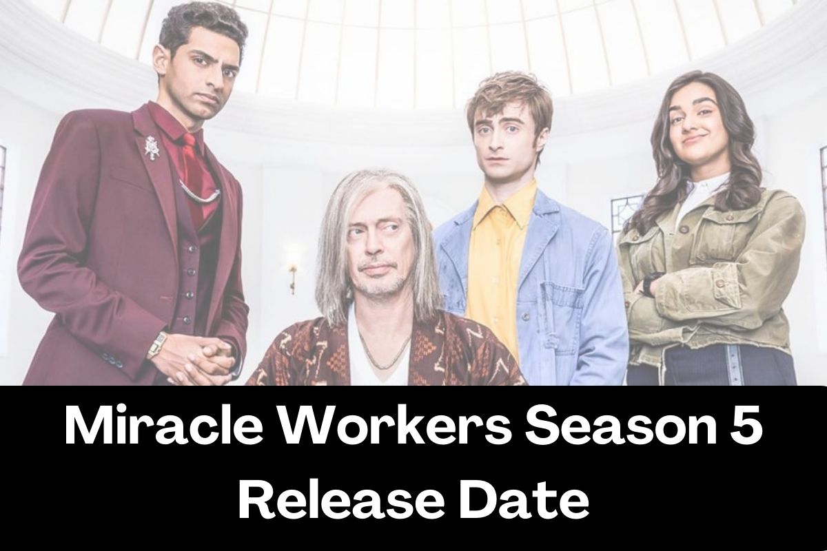 Miracle Workers Season 5 Release Date
