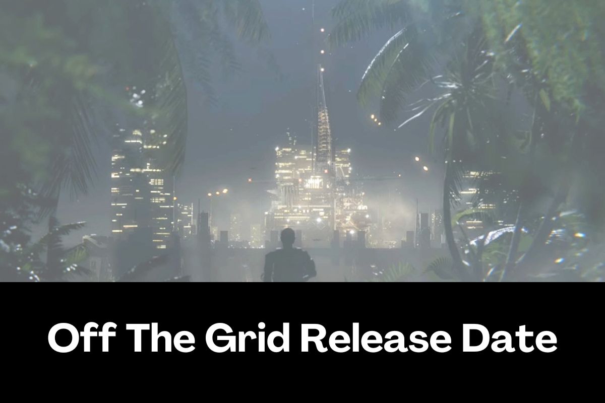 Off The Grid Release Date