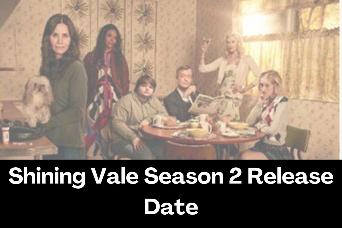 Shining Vale Season 2 Release Date