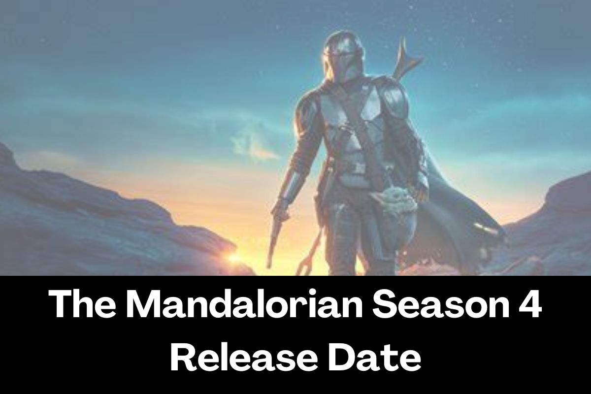 The Mandalorian Season 4 Release Date