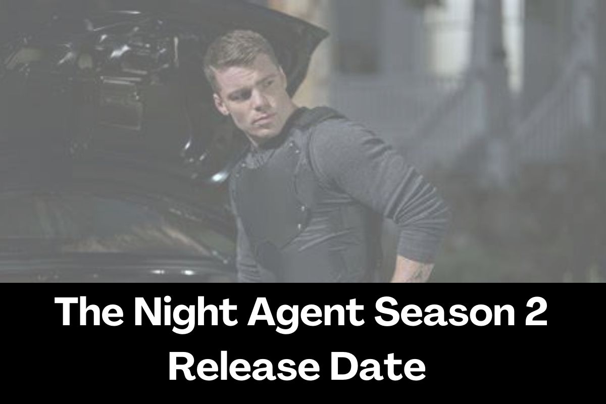 The Night Agent Season 2 Release Date
