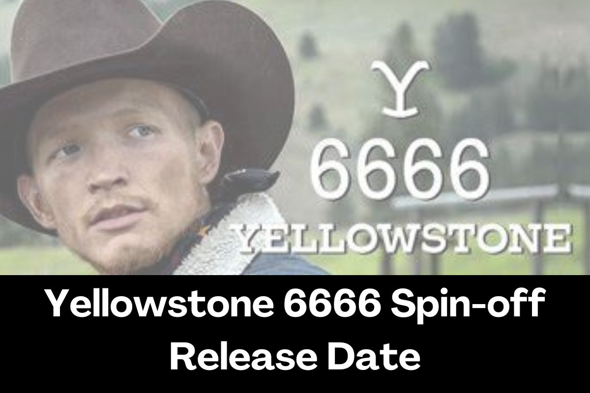 Yellowstone 6666 Spin-off Release Date