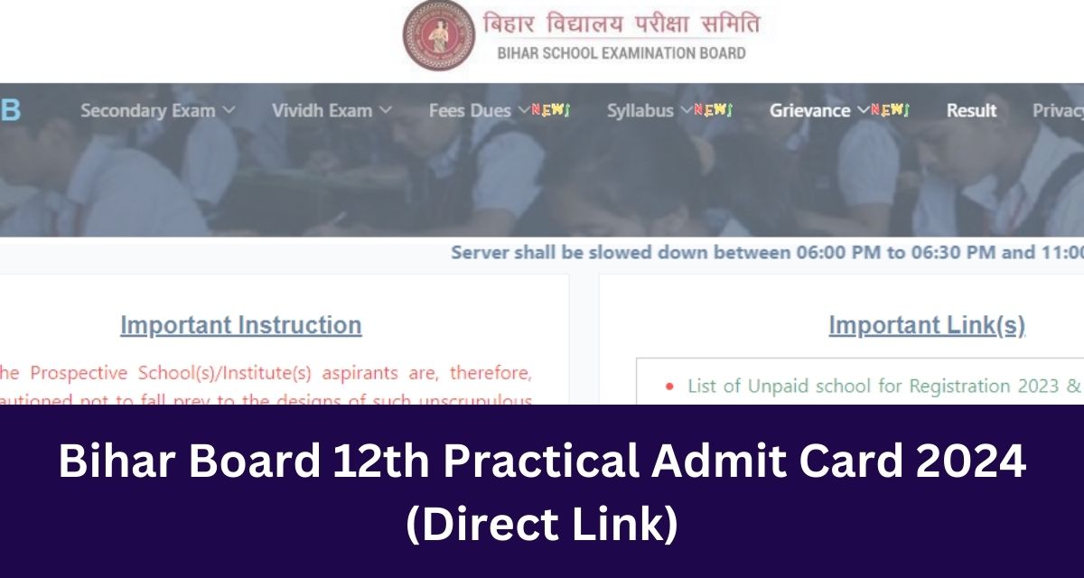 Bihar Board 12th Practical Admit Card 2024
(Direct Link)
