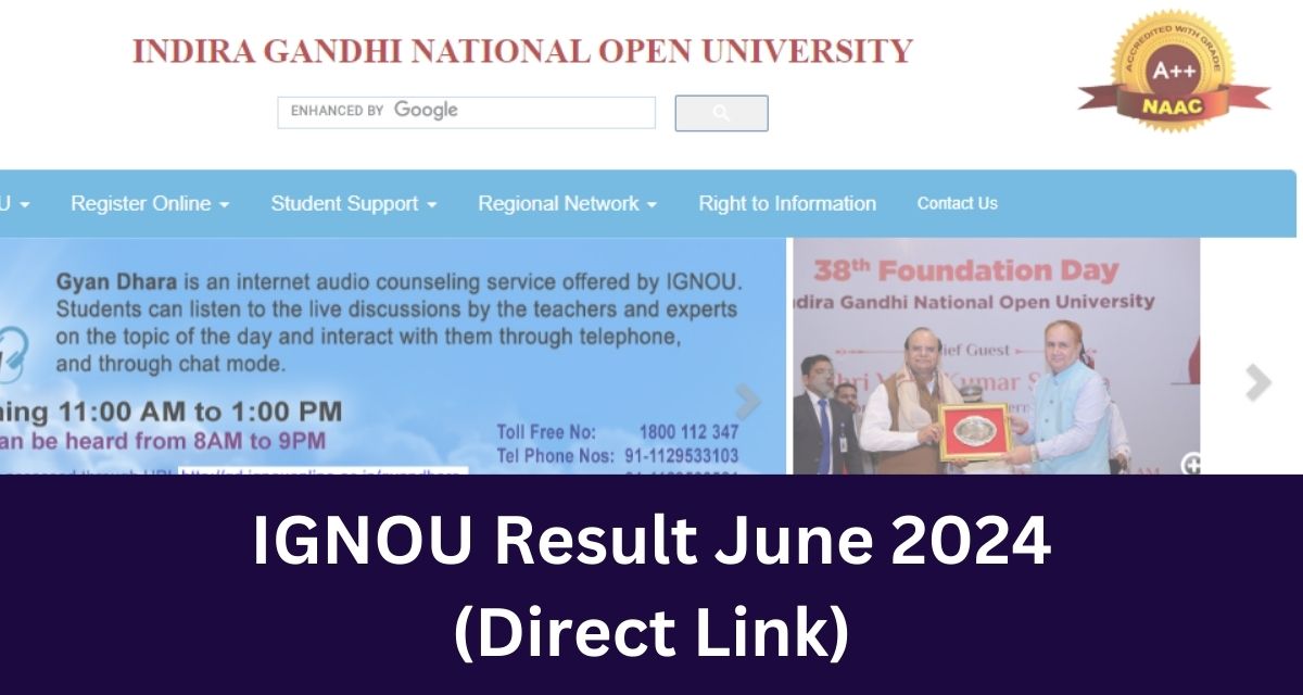 IGNOU Result June 2024
(Direct Link) 