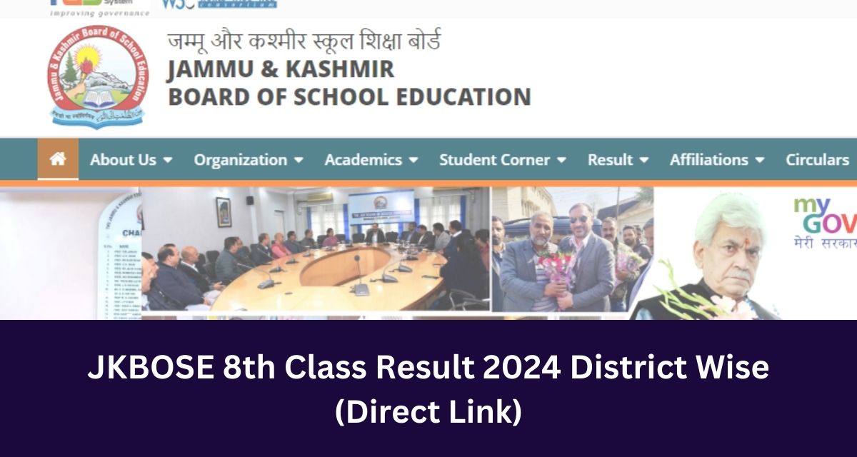JKBOSE 8th Class Result 2024 District Wise 
(Direct Link)