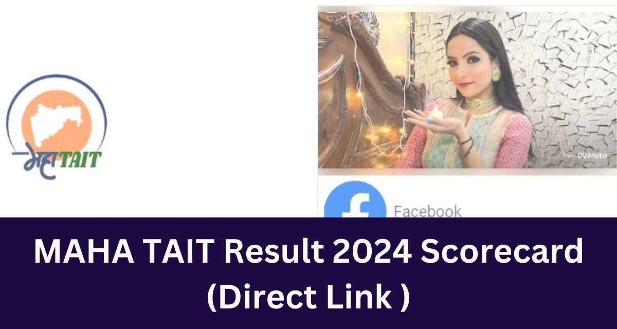 MAHA TAIT Result 2024 Scorecard
(Direct Link )