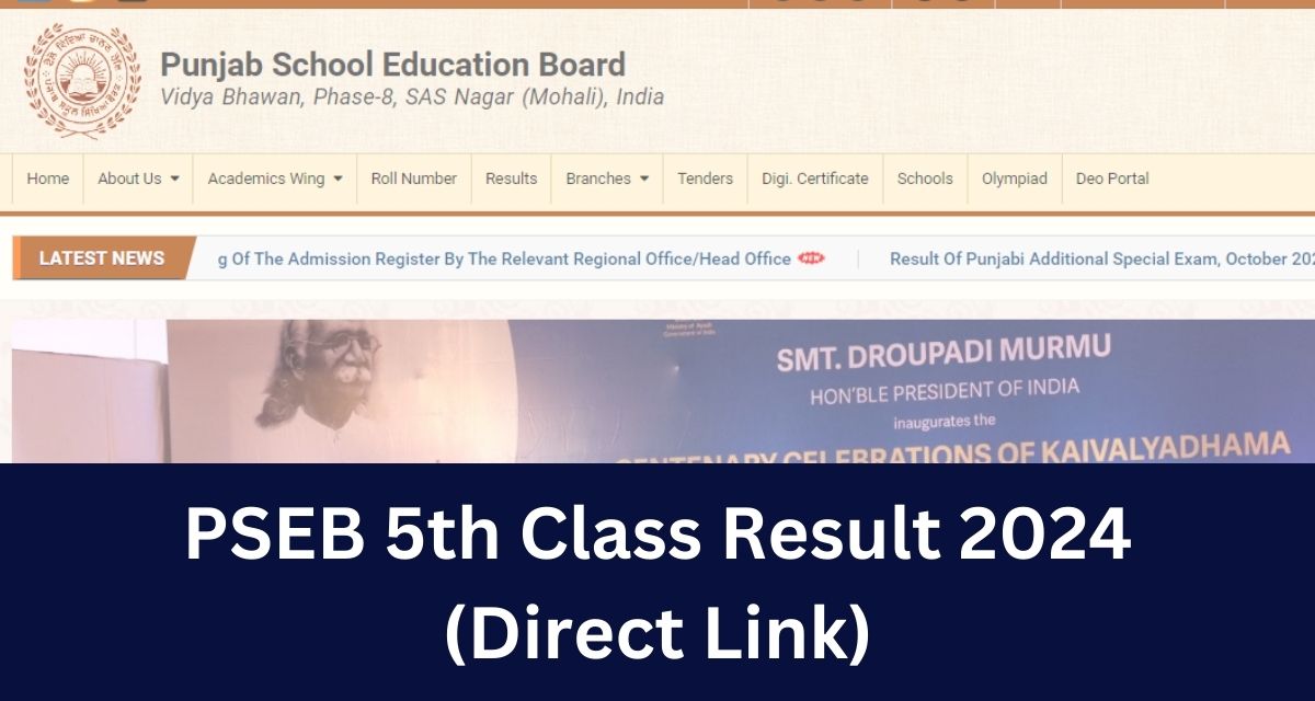 PSEB 5th Class Result 2024 
(Direct Link) 