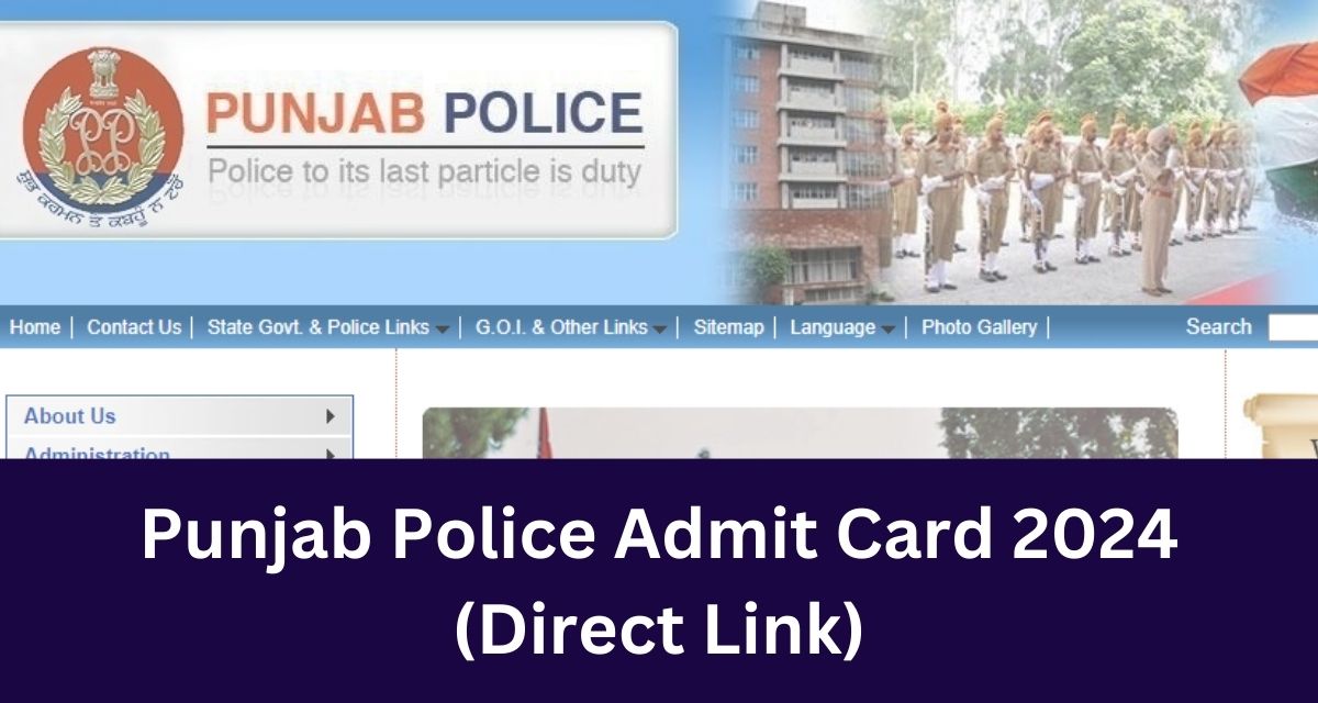 Punjab Police Admit Card 2024
(Direct Link)