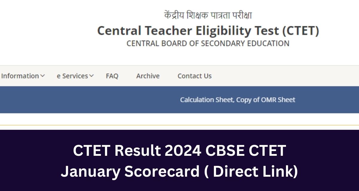 CTET Result 2024 CBSE CTET 
January Scorecard ( Direct Link)