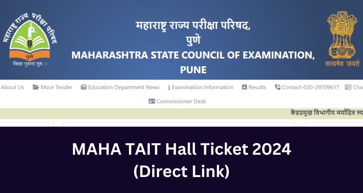 MAHA TAIT Hall Ticket 2024
(Direct Link)