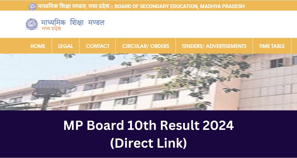 MP Board 10th Result 2024
(Direct Link)
