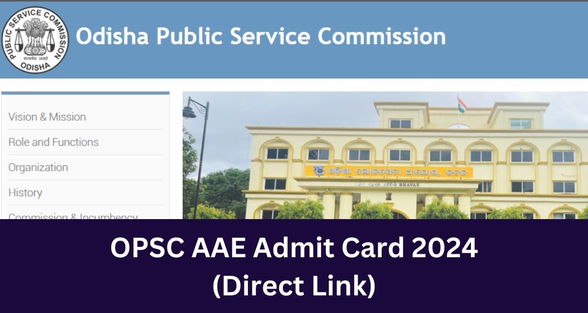 OPSC AAE Admit Card 2024
(Direct Link)