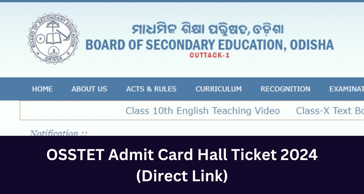 OSSTET Admit Card Hall Ticket 2024
(Direct Link)