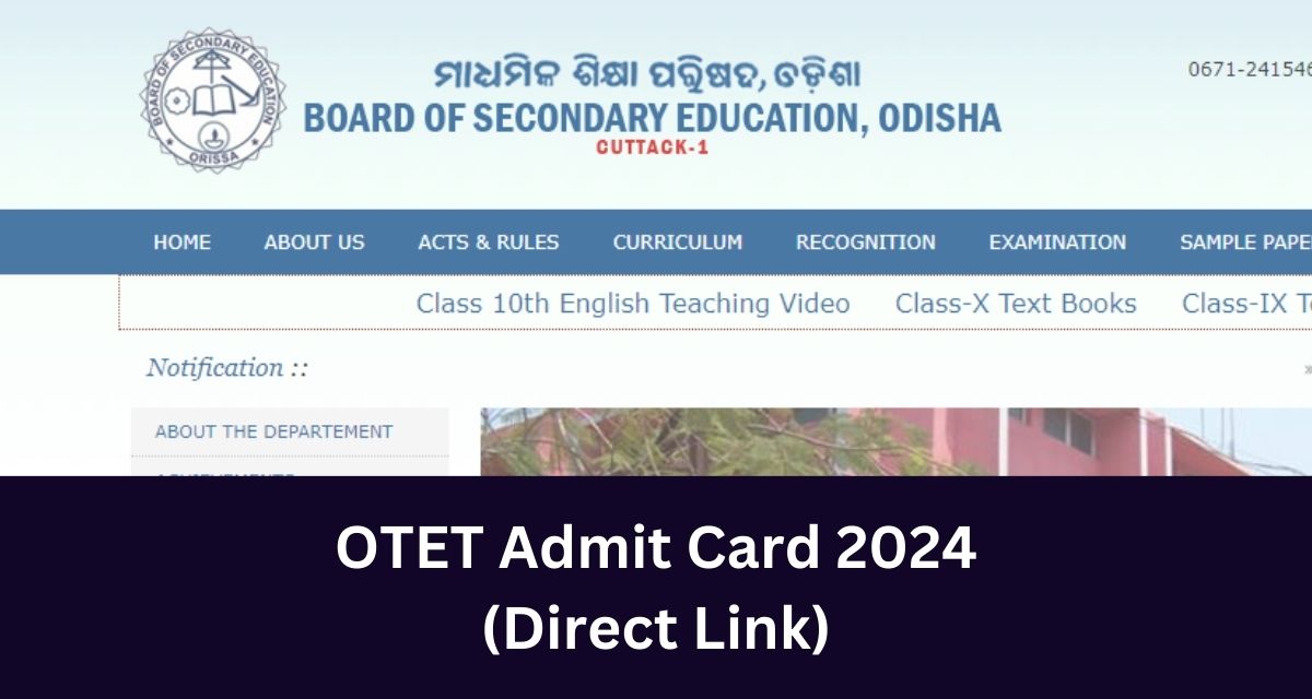 OTET Admit Card 2024
(Direct Link)